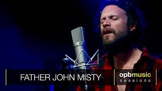 Father John Misty - Nancy From Now On | opbmusic Live Sessions