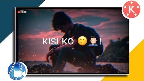 How To Make a Status Video in Kinemaster | Imovie Status Editing Tutorial | Use Editing