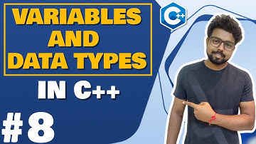 #8 Variables & Data types in C++ | C++ Tutorial for Beginners (Hindi)