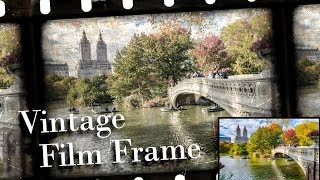 Photoshop: How to Transform Photos into Vintage Movie Film Frames (CC & later) screenshot 2