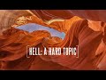 Hell: A Hard Topic