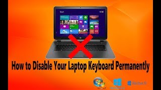 how to disable laptop keyboard permanently how to disable laptop keyboard permanently