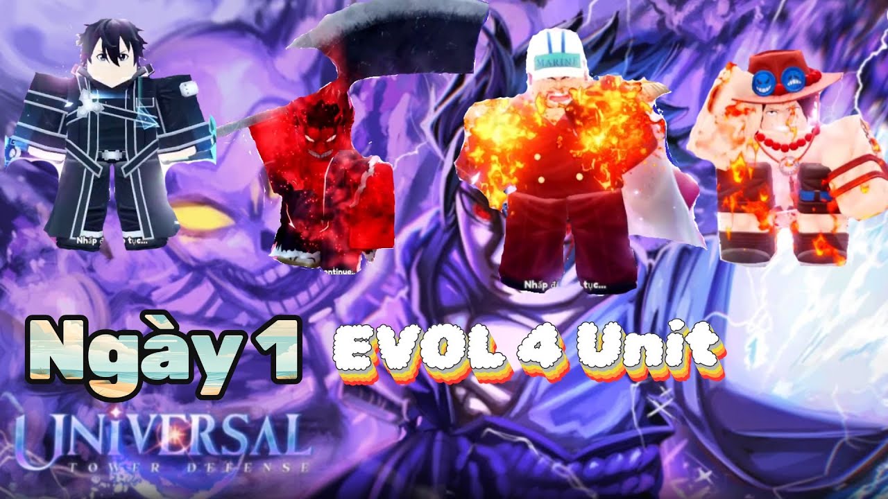 Ngày 1 | Tôi đã nâng cấp 4 unit mạnh nhất game [universal tower defense]
