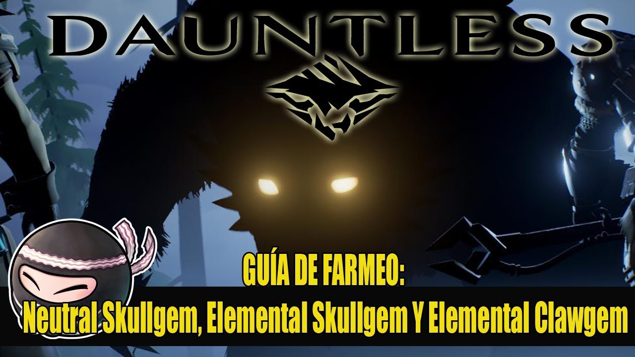 DAUNTLESS guía gemas | Conseguir FÁCIL Elemental Skullgem, Neutral Skullgem, Elemental Clawgem