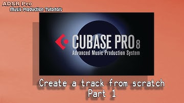 Creating a track from scratch in Cubase Pro 8 Part 1