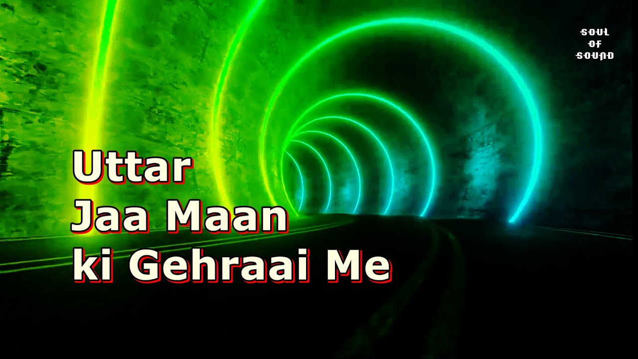 UTTAR JAA MANN KI GEHRAAI ME | SOUL OF SOUND | RS FILMS