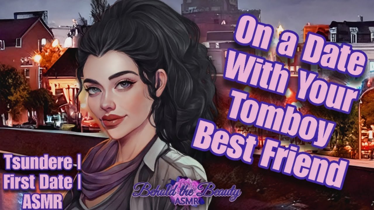 Your First Date With Your Tsundere Best Friend | ASMR | Friends to Lovers