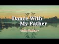 Dance With My Father - KARAOKE VERSION - as popularized by Luther Vandross