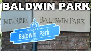 Living in Baldwin Park [Orlando, Florida]