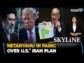 Israel's Netanyahu In Panic Over U.S.'s Iran Plan| Skyline With Driti Atri
