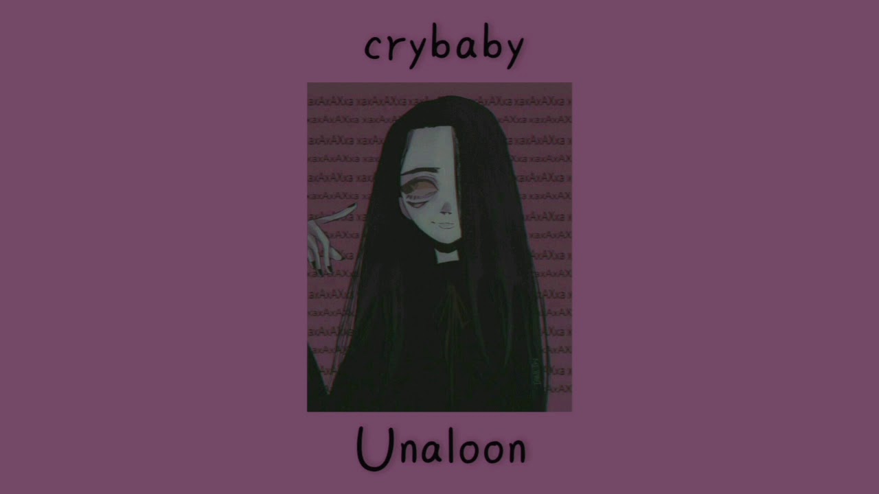 unaloon-crybaby(slowed down×reverb)