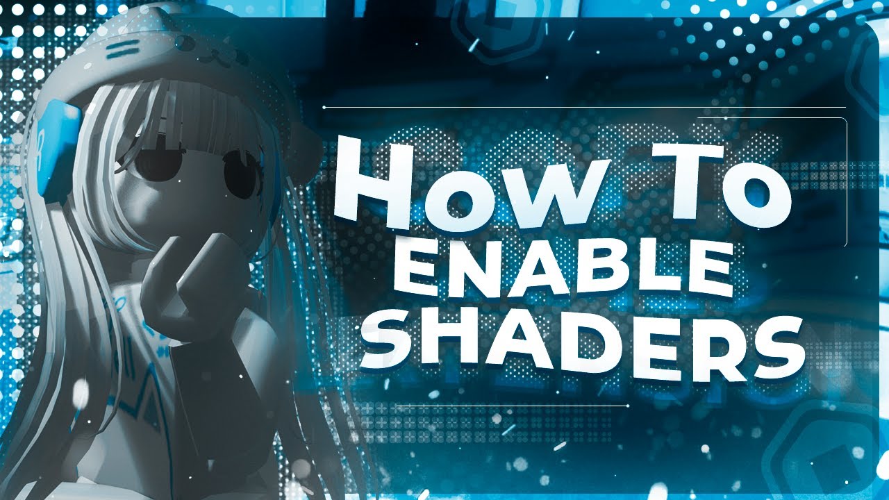 NEW How To Get SHADERS On Roblox In 2026 Still Working YouTube 