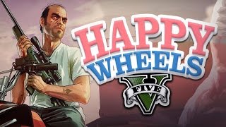 Happy Wheels : Gta V !