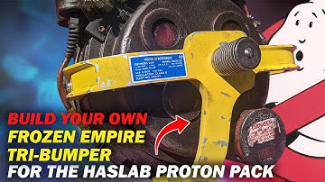 Build your own Ghostbusters Frozen Empire tri-bumper for the Haslab Proton Pack