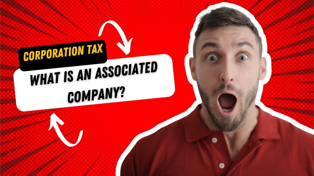 Associated Companies Examples Corporation Tax - What is an associated company? - YouTube