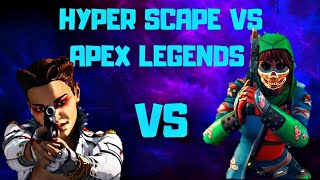 HYPER SCAPE VS APEX LEGENDS
