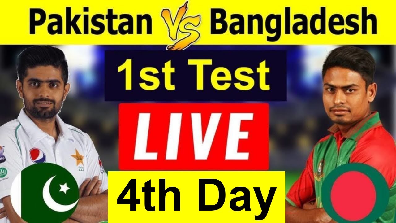 PAKISTAN VS BANGLADESH 1ST TEST DAY 4 LIVE PTV SPORTS LIVE BABAR AZAM CENTURY YouTube