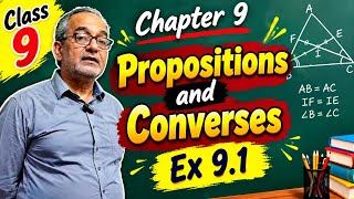 😱 Class 9 Maths Chapter 9 🔥 Propositions and Converses | Exercise 9.1 Understand the Easy Way! 💯