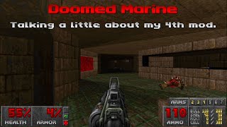 Talking about my new Doom mod: Doomed Marine