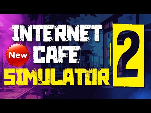 Видео: ЛУЧЕЕ ИНТЕРНЕТ КАФЕ ☀ Internet Cafe Simulator 2 ☀ ПРОХОЖДЕНИЕ