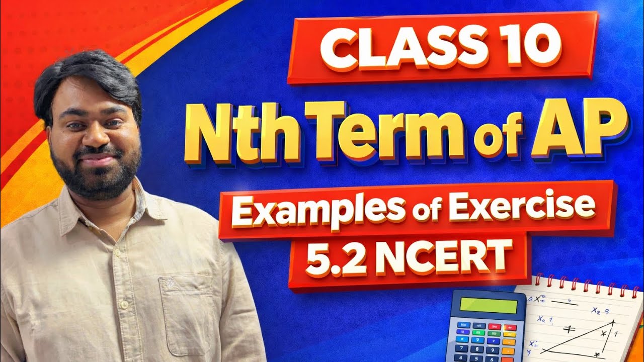 Nth Term of AP Class 10 | Examples Exercise 5.2 NCERT | Arithmetic ...