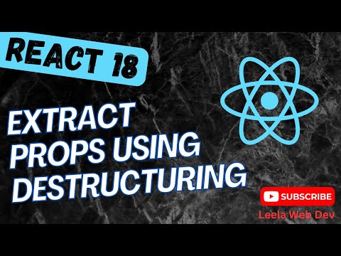15. Extract props in Component from object using Destructing in React App - React18
