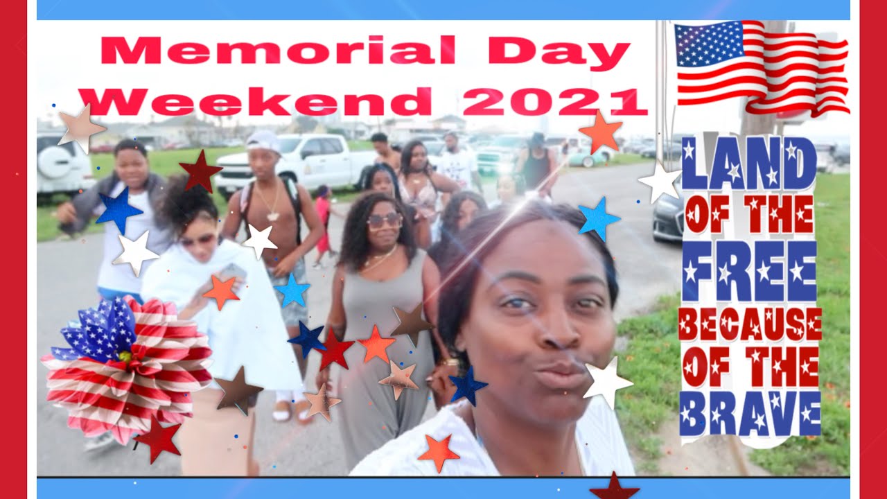 Memorial Day Weekend 2021 YouTube