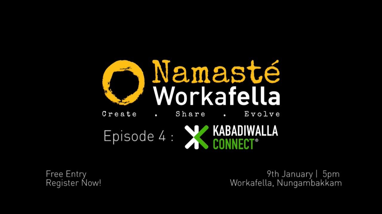Namaste Workafella E4 Kabadiwalla Connect - Promo