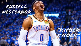 Russell Westbrook Mix | “Knock Knock” - SoFaygo