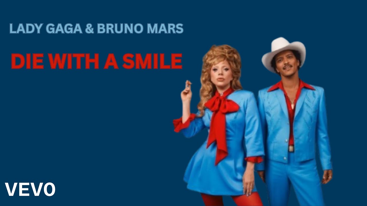 洋楽 Lady Gaga & Bruno Mars Die With A Smile7 Lady Gaga, Bruno Mars - Die With A Smile (Official Audio