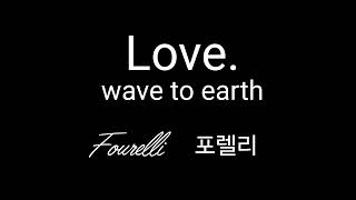 (ONLY AUDIO) love. - wave to earth