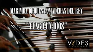 Video thumbnail of "MARIMBA ORQUESTA // TENGO UN DIOS"