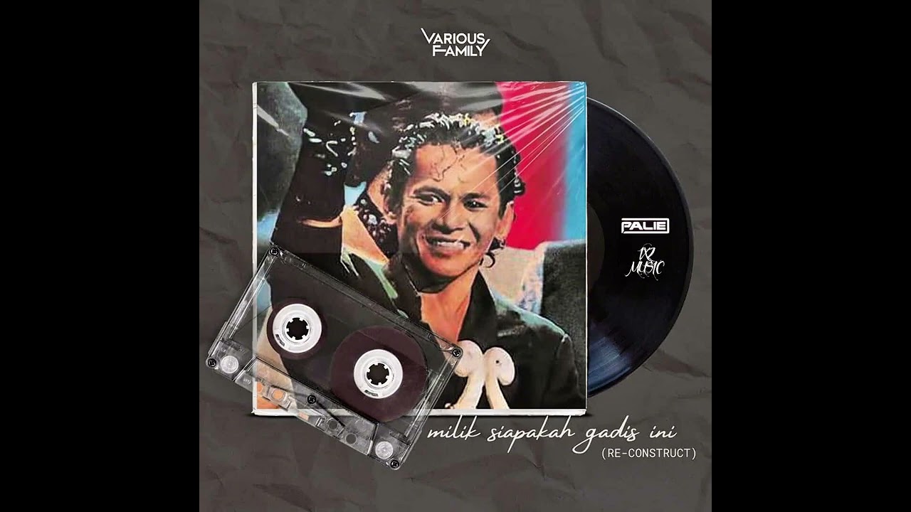 IXZ Music & PaLie - Milik Siapakah Gadis Ini ( Re-Qonstruct )