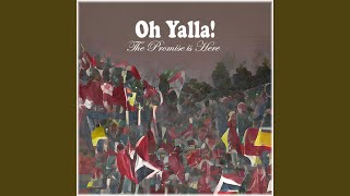 Oh Yalla! (The Promise is Here) (feat. Mothanna) - Zoozita