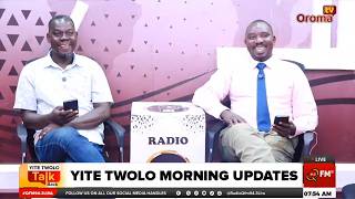 Download lagu YITE TWOLO MORNING UPDATES WITH BOBSON OPIO AND JAMES OMARA ELEM