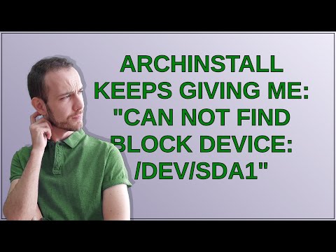 Unix: Archinstall keeps giving me: "Can not find block device: /dev/sda1"