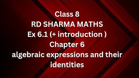 ex 6.1 rd Sharma maths class 8/algebraic expressions & their identities // @activebeing