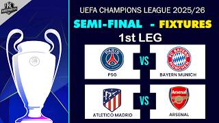 UCL Fixtures Today | UEFA Champions League 2025/26 • Semi Final Fixtures 1st LEG