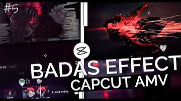 My Favorite Badass Effect #5 || CapCut AMV Tutorial