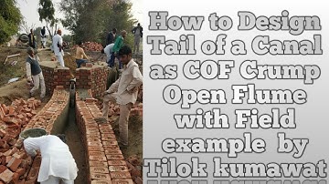 canal irrigation  Design  tail  of a canal as Crump open flume with field examples in Ms excel Sheet