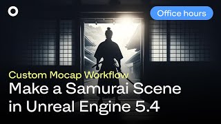 Making a Full Scene in UE5.4 | Mocap Workflow | Office Hours screenshot 3