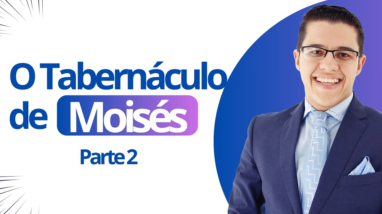 Fábio Almeida | O Tabernáculo de Moisés - Parte II