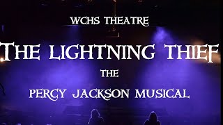The Lightning Thief the Percy Jackson Musical WCHS Theatre Production