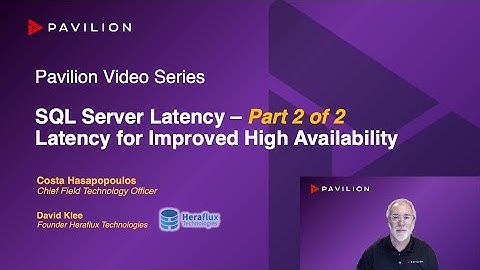 SQL Server Latency (Part 2 of 2) Latency for Improved SQL Server High Availability (NVMe, NVMe-oF)