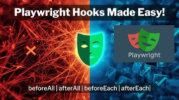 Playwright Hooks & Test Groups Explained | beforeAll, afterAll, beforeEach, afterEach