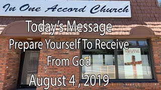In One Accord Church Prepare Yourself To Receive From God