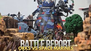 2v2 Orks vs space wolves and salamanders 3000 points warhammer 40k battle report 10th edition 