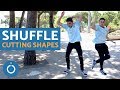 Cutting Shapes TUTORIAL - SHUFFLE DANCE