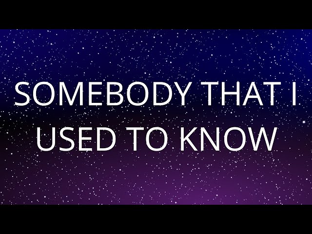 Gotye - Somebody That I Used To Know (feat. Kimbra) (Lyrics) class=