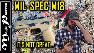 Military Contract Sig Sauer M18: What The Hell? (Romeo M17, LMD PAiL)